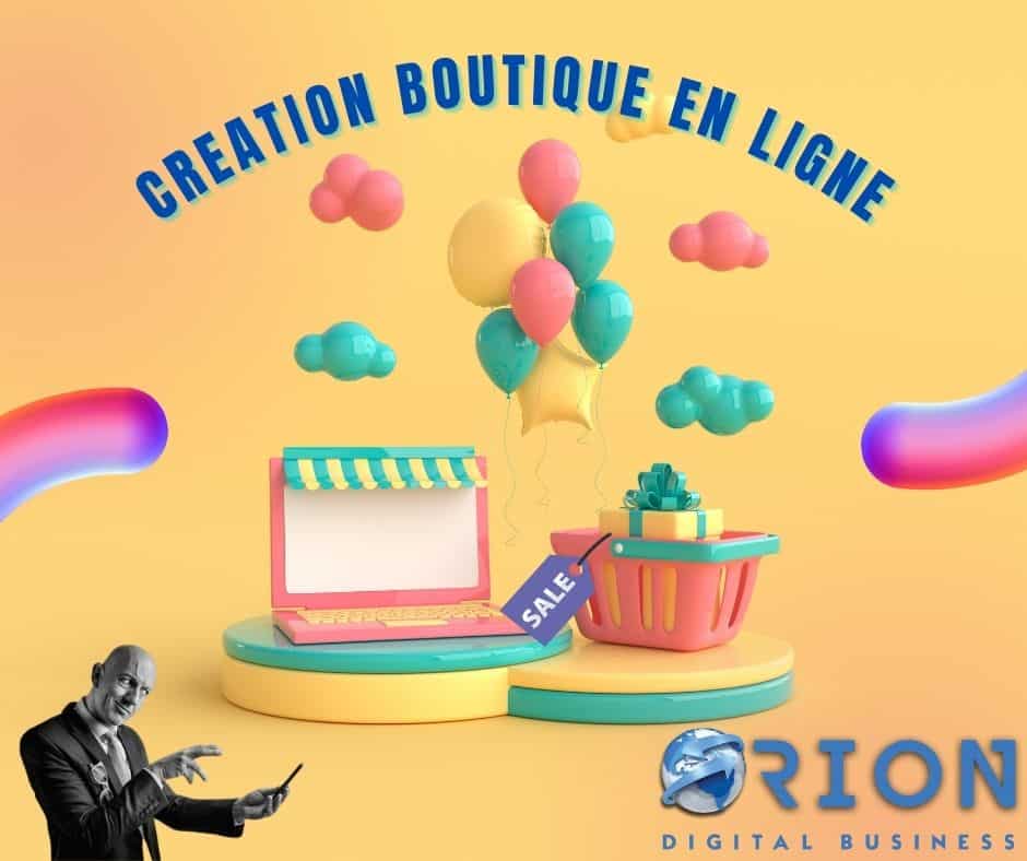 POURQUOI NOUS CONFIER LA CR ATION DE VOTRE BOUTIQUE EN LIGNE